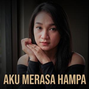 Aku Merasa Hampa