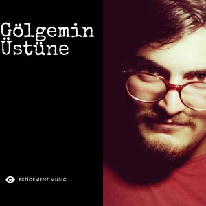 Gölgemin Üstüne