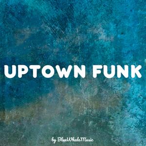 Uptown Funk