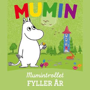 Mumintrollet fyller år, del 3