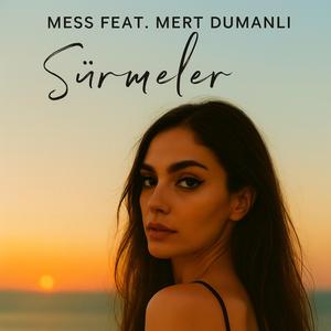 SÜRMELER (feat. Mert Dumanlı)