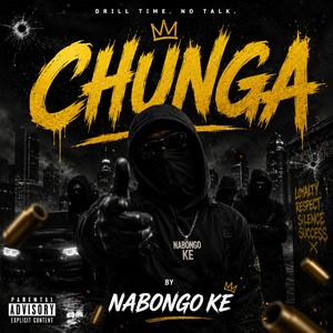 CHUNGA (NABONGO KE)