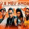 Jefferson Bok - V.8 Meu Amor (feat. Dbelly & Betinho do V8)