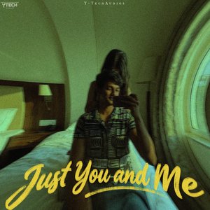 Just You and Me