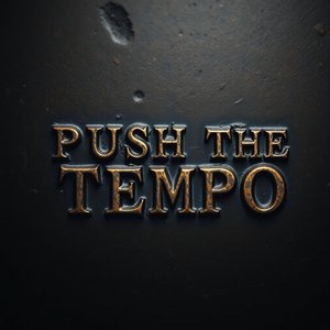 Push the Tempo