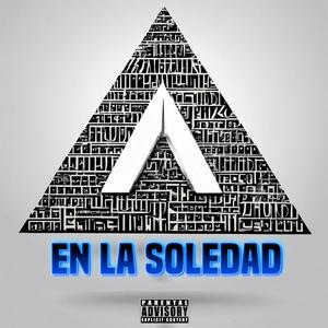 EN LA SOLEDAD (feat. Claswey, Aj Sant & Axel G)