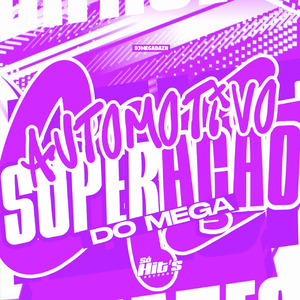Automotivo Super ação do Mega