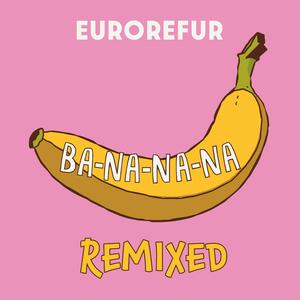 Ba-Na-Na-Na (Banana Song)