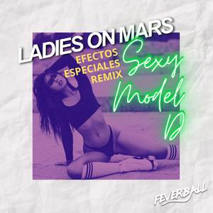 Sexy Model-D (Efectos Epeciales Remix)