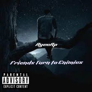 Friends Turn to Enimies