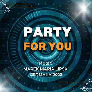 Party for you
