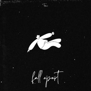 fall apart