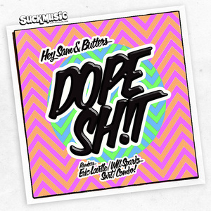 DOPE SH!T (Will Sparks Remix)