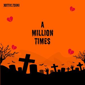 A Million Times