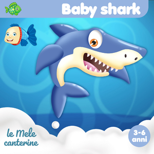 Baby shark (3-6 anni)