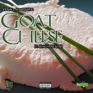 Goat Cheese (feat. Dizzy Dzyn, Coach Peake & AO)