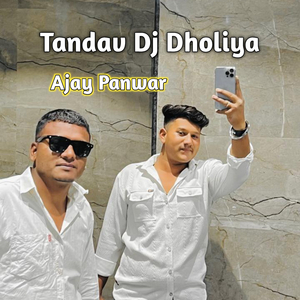 Tandav Dj Dholiya