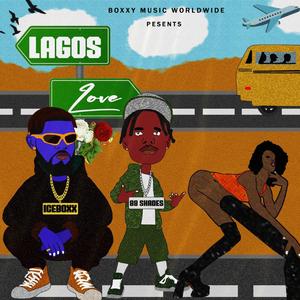 Lagos Love (feat. 88Shades)
