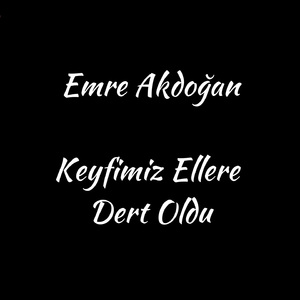 Keyfimiz Ellere Dert Oldu (Canlı Performans)