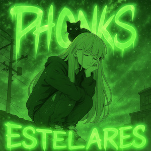 PHONKS ESTELARES (SLOWED)