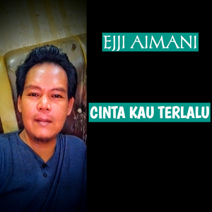 Cinta Kau Terlalu