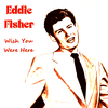 Eddie Fisher - Love Sends a Little Gift of Roses