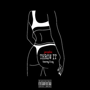 THROW IT (feat. Lil aog)