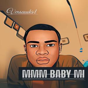 MMM BABY MI (feat. Vensamkid)
