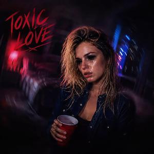 Toxic Love