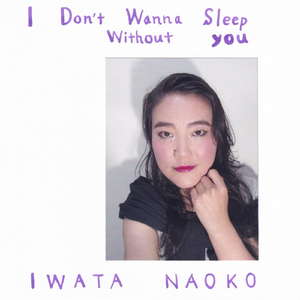 I Don't Wanna Sleep Without You