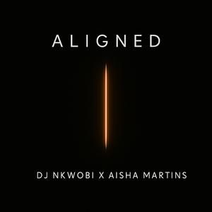 ALIGNED (feat. AISHA MARTINS)