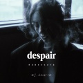 despair (拽姐都用宋佳进行曲)