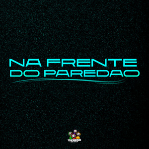 Na Frente do Paredao