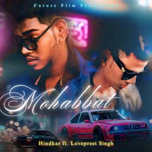 Mohabbat (feat. Lovepreet Singh)