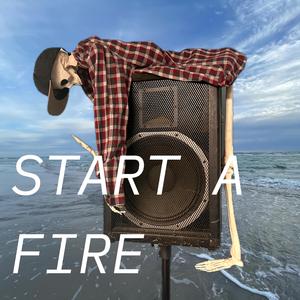Start a Fire