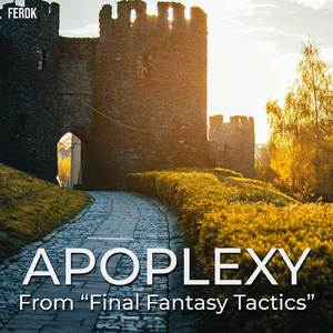 Apoplexy (From "Final Fantasy Tactics") (Metal Version)