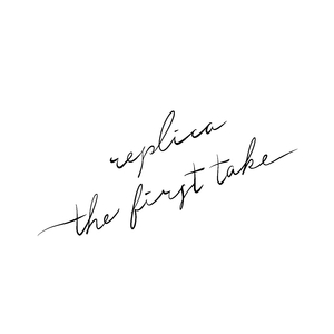 replica -the first take-