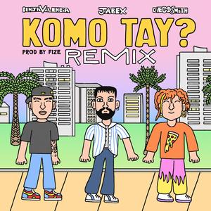 KOMO TAY? (REMIX)
