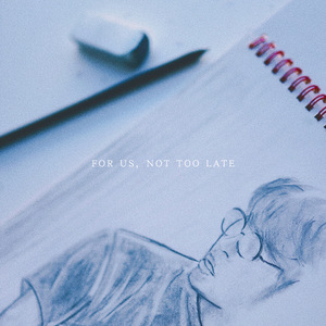 너무 늦지 않았을 우리에게