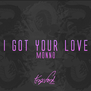 I Got Your Love (Original Mix)