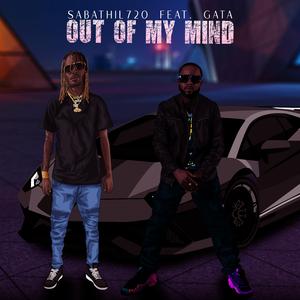 Out of my mind (feat. GaTa)