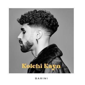 BARINI - Kolchi Kayn