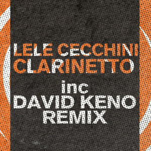 Clarinetto (David Keno Remix)
