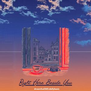 Right Here Beside You