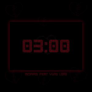 03:00 (feat. Yung Lord)