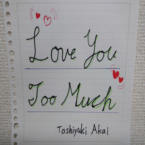 Love You Too Much
