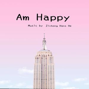 Am Happy