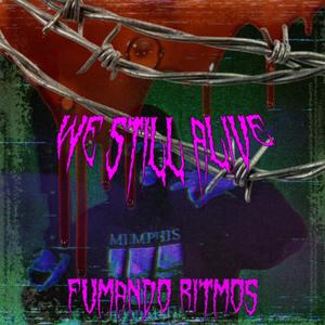 We Still Alive (feat. IAV)