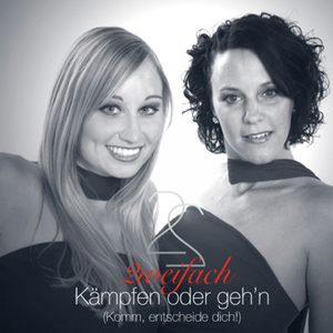 Kaempfen Oder Geh'n (Komm, Entscheide Dich) (Radio Version)