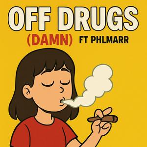 Off Drugs(DAMN) (feat. PHLMarr)